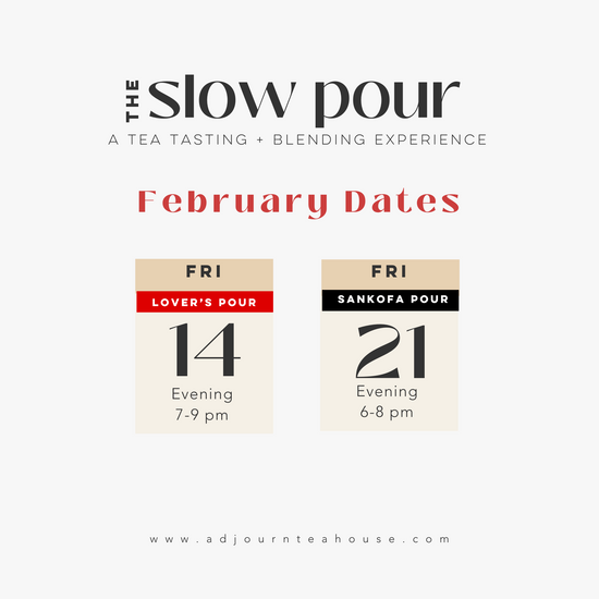 February Slow Pour Experiences